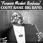 COUNT BASIE BIG BAND / FARMERS MARKET BARBECUE [180g 2LP 45rpm]